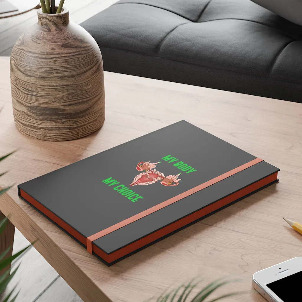 IAC Journals & Notebooks /Color Contrast Notebook - Ruled/ My Body My Choice
