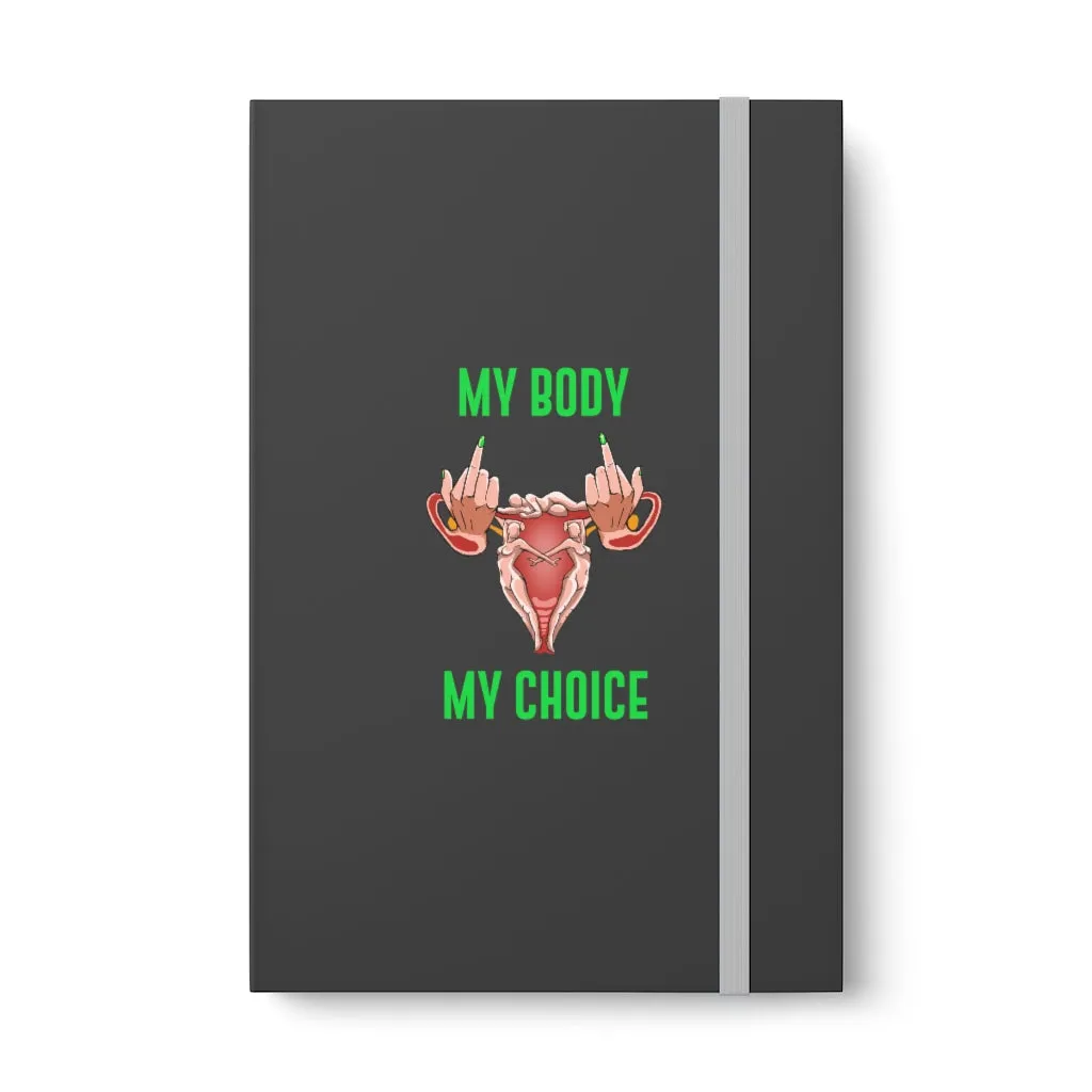 IAC Journals & Notebooks /Color Contrast Notebook - Ruled/ My Body My Choice
