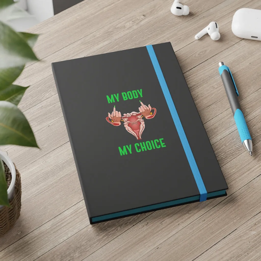 IAC Journals & Notebooks /Color Contrast Notebook - Ruled/ My Body My Choice